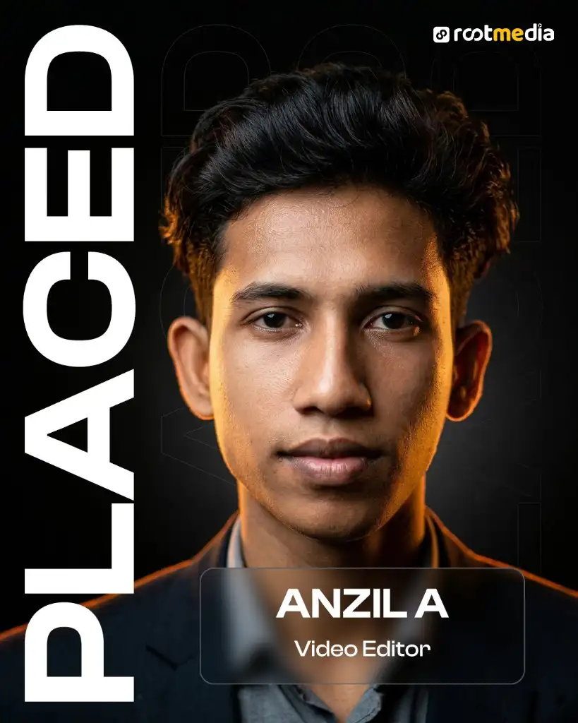 Anzil A, Video Editor, trained at Rootmedia Calicut
