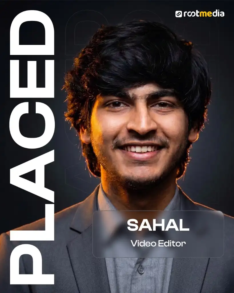 Sahal, Video Editor, trained at Rootmedia Calicut