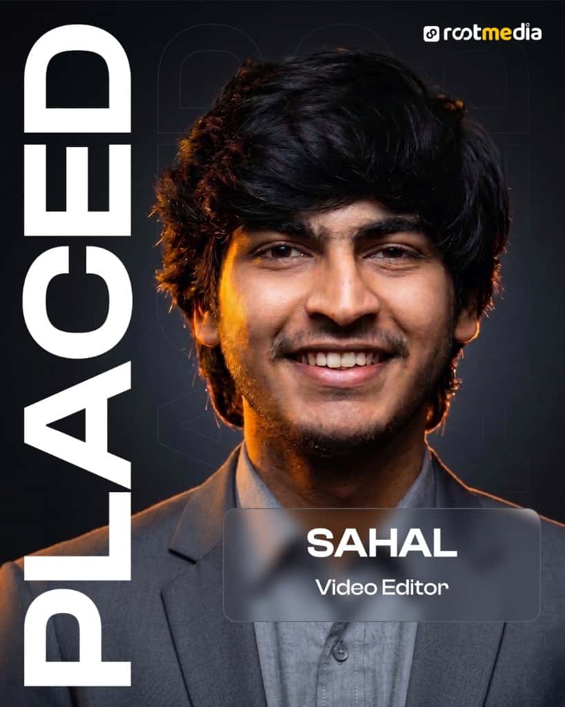 Sahal, Video Editor, trained at Rootmedia Calicut